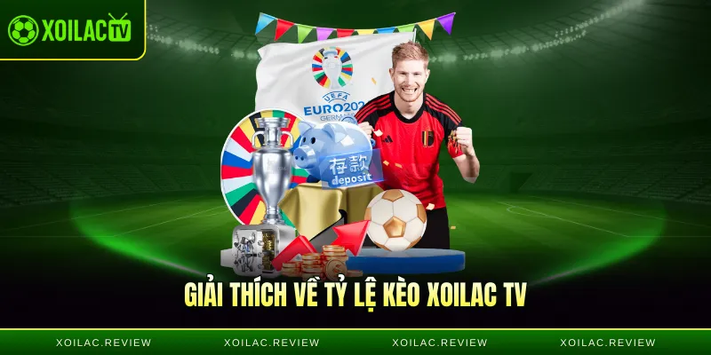 Giải thích về tỷ lệ kèo Xoilac TV