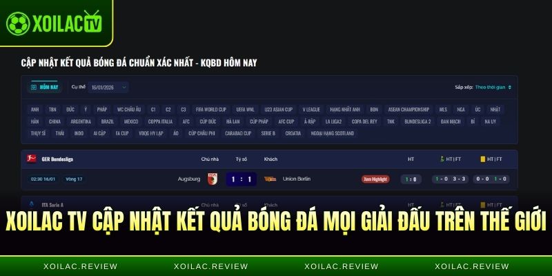 Xoilac TV cập nhật kết quả bóng đá mọi giải đấu trên thế giới